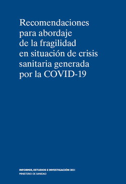 Recomendaciones para el abordaje de la Fragilidad en situación de crisis sanitaria por la COVID-19