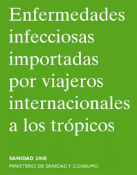 Enfermedades Infecciosas Importadas por Viajeros Internacionales a los Trópicos