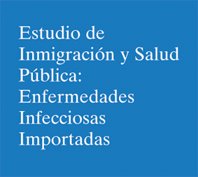 Estudio de inmigración y Salud Pública: Enfermedades infecciosas importadas