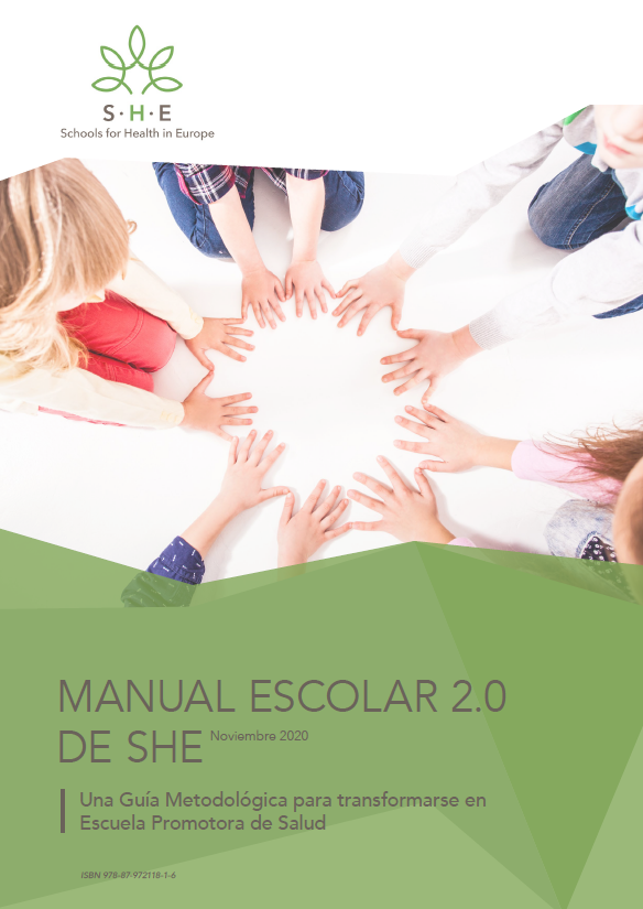 Manual escolar SHE 2.0. Red SHE (2020). Una Gu&iacute;a Metodol&oacute;gica para transformarse en Escuela Promotora de Salud