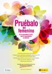 Cartel de la campaña de promoción del uso del preservativo femenino 2011. Se abrirá en una nueva ventana