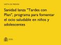 27/06/2025 - Sanidad lanza "Tardes con Plan", programa para fomentar el ocio saludable en niños y adolescentes