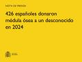 19/09/2025 - 426 españoles donaron médula ósea a un desconocido en 2024