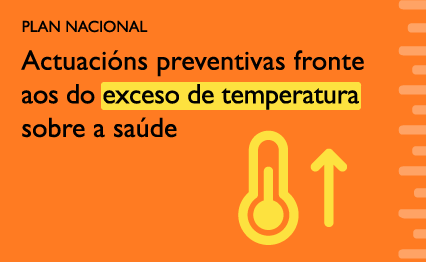 Plan Nacional de Actuacións Preventivas fronte aos efectos das temperaturas extremas sobre a saúde