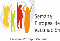 SEMANA EUROPEA DE VACUNACIÓN: Prevenir Proteger Vacunar