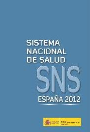 Sistema Nacional de Salud. España 2012