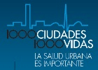 Mil ciudades, mil vidas. La salud urbana es importante